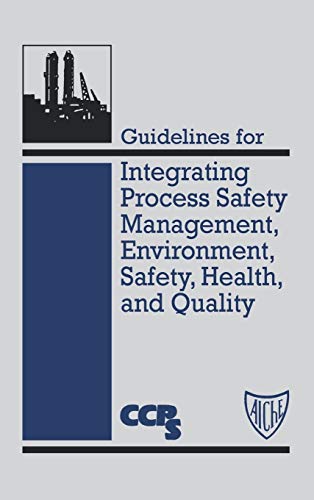 Guidelines for Integrating Process Safety Management