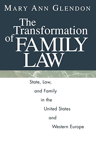 The Transformation of Family Law: State Law and Family in the United States and Western Europe