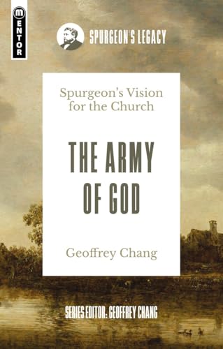 The Army of God : Spurgeon’s Vision for the Church
