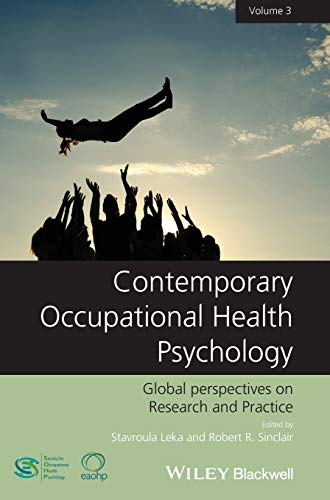 Contemporary Occupational Health Psychology: Global Perspectives on Research and Practice: v. 3