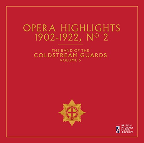 Red CD cover with gold text: "Coldstream Guards - Opera Highlights.