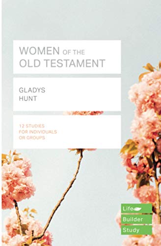 Women of the Old Testament (Lifebuilder Study Guides) (Lifebuilder Bible Study Guides) (Lifebuilder Bible Study Guides, 118)