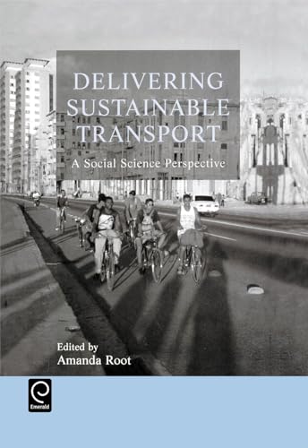 Delivering Sustainable Transport: A Social Science Perspective
