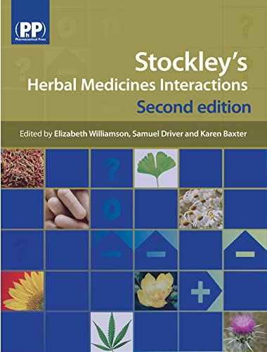 Stockley's Herbal Medicines Interactions : A Guide to the Interactions of Herbal Medicines