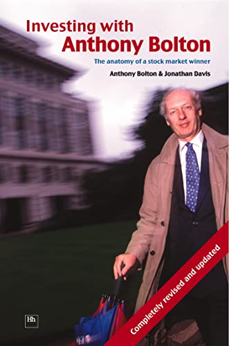 Investing with Anthony Bolton : The anatomy of a stock market winner