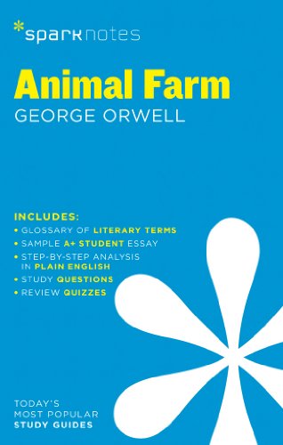 Animal Farm by George Orwell (SparkNotes Literature Guide)