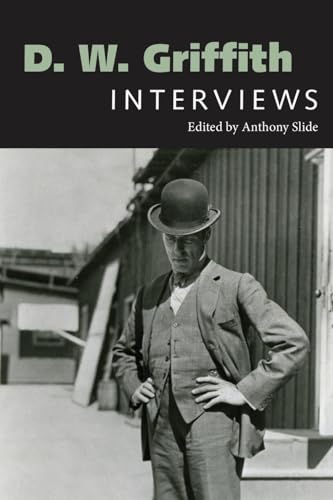 D. W. Griffith : Interviews