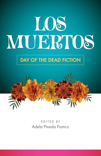 Los Muertos : Day of the Dead Fiction