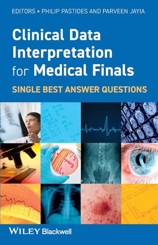 Clinical Data Interpretation for Medical Finals : Single Best Answer Questions