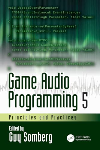 Game Audio Programming 5 : Principles and Practices