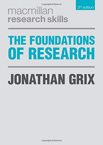 The Foundations of Research (Macmillan Research Skills)