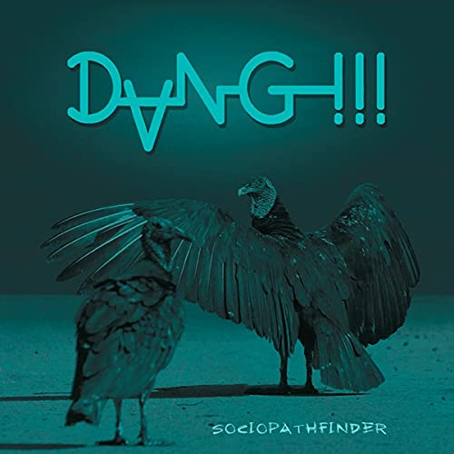 CD cover: "Dang!!! - Sociopathfinder" with vultures on a blue background.
