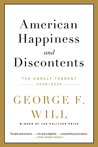 American Happiness and Discontents : The Unruly Torrent, 2008-2020