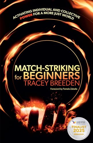 Match-Striking for Beginners : Activating individual and collective power for a more just world