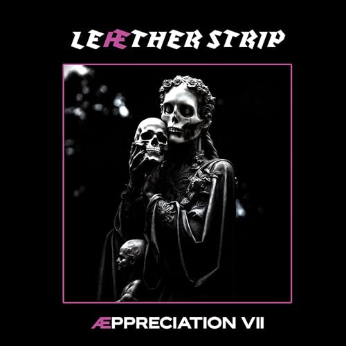 CD cover for Leather Strip’s “Appreciation VII” featuring a skeletal figure.