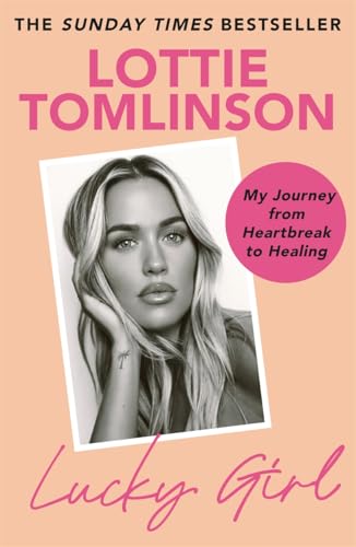 Lucky Girl : My Journey from Heartbreak to Healing