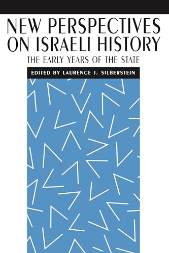 New Perspectives on Israeli History: The Early Years of the State