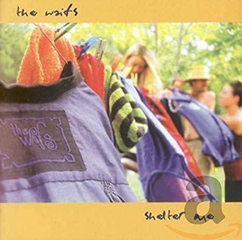 CD cover for "Shelter Me" by The Waifs, featuring clothing on a line.