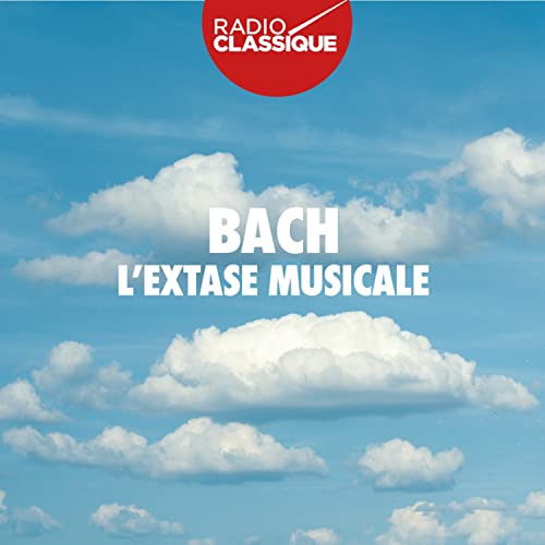 CD cover for Bach's "L'Extase Musicale" with blue sky and clouds.