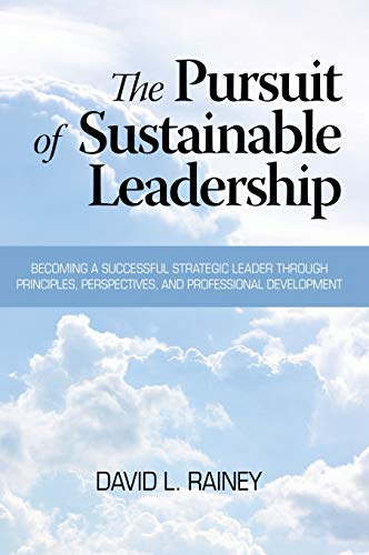 The Pursuit of Sustainable Leadership