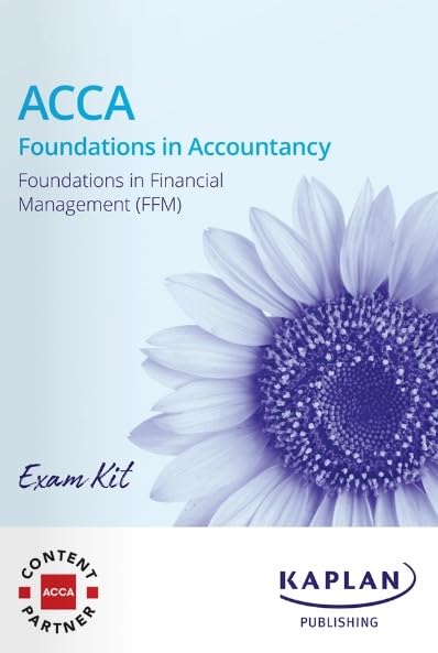 FOUNDATION IN FINANCIAL MANAGEMENT - EXAM KIT