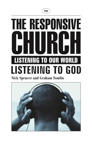 The Responsive church : Listening To Our World - Listening To God