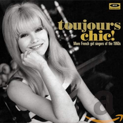 CD cover: blonde woman with "Toujours Chic!" title in script.