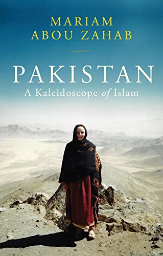 Pakistan : A Kaleidoscope of Islam