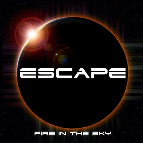 CD cover: dark planet with bright flare, text “ESCAPE” and “FIRE IN THE SKY”.