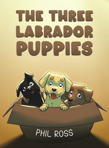 The Three Labrador Puppies