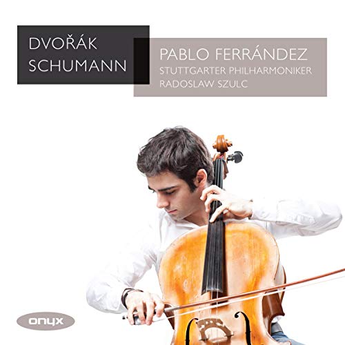Cellist Pablo Ferrández with cello, album cover for Dvorák and Schumann concertos.