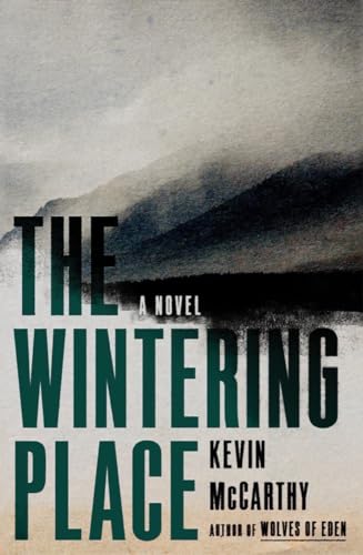 The Wintering Place: A Novel