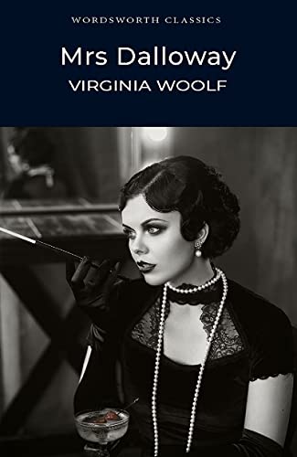 Mrs Dalloway Virginia Woolf (Wordsworth Classics)