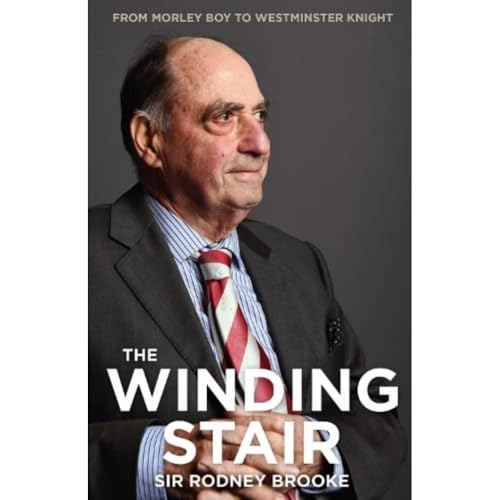 The Winding Stair : From Morley Boy to Westminster Knight