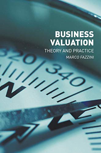 Business Valuation: Theory and Practice