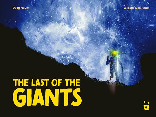 The Last of the Giants : An Ultra Running Graphic Novel