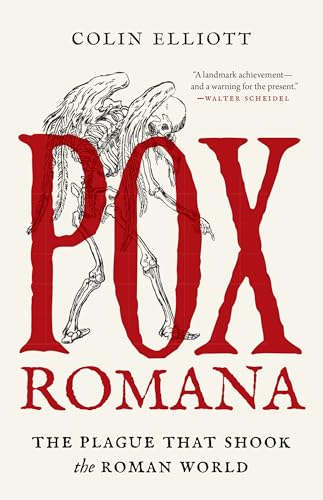Pox Romana : The Plague That Shook the Roman World