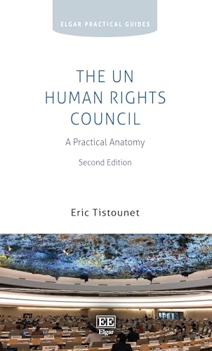 The UN Human Rights Council : A Practical Anatomy, Second Edition