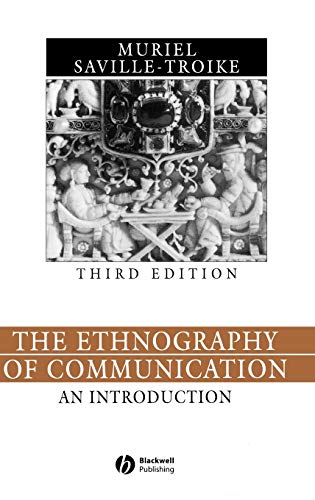 The Ethnography of Communication: An Introduction