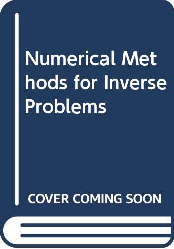 Numerical Methods for Inverse Problems