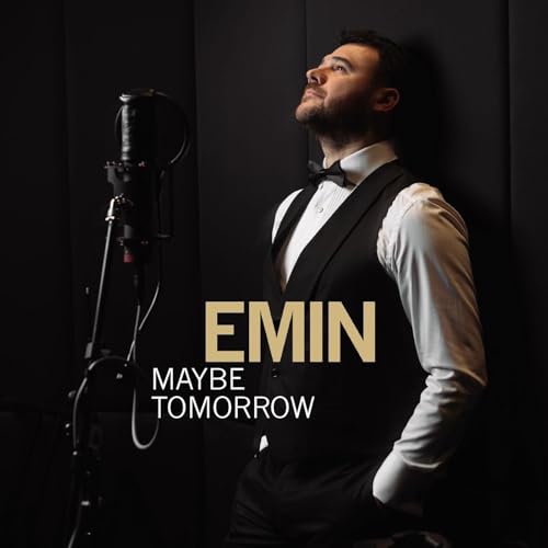 Emin album cover: man with microphone, text “EMIN MAYBE TOMORROW”.