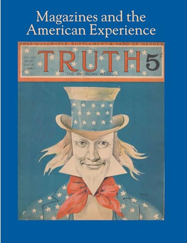 Magazines and the American Experience: Highlights from the Collection of Steven Lomazow