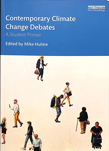 Contemporary Climate Change Debates: A Student Primer