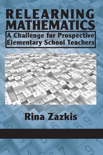Relearning Mathematics : A Challenge for Prospective Elementary School Teachers