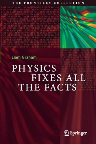 Physics Fixes All the Facts