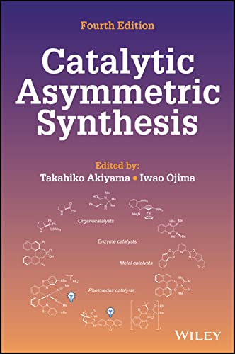 Catalytic Asymmetric Synthesis
