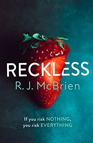 Reckless: The hottest and most gripping thriller of 2021