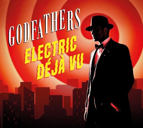 CD cover for “Godfathers - Electric Déjà Vu” featuring a silhouetted man.