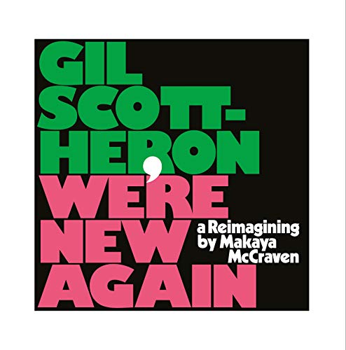 CD cover for Gil Scott-Heron and Makaya McCraven’s “We’re New Again.”