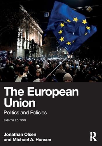 The European Union : Politics and Policies